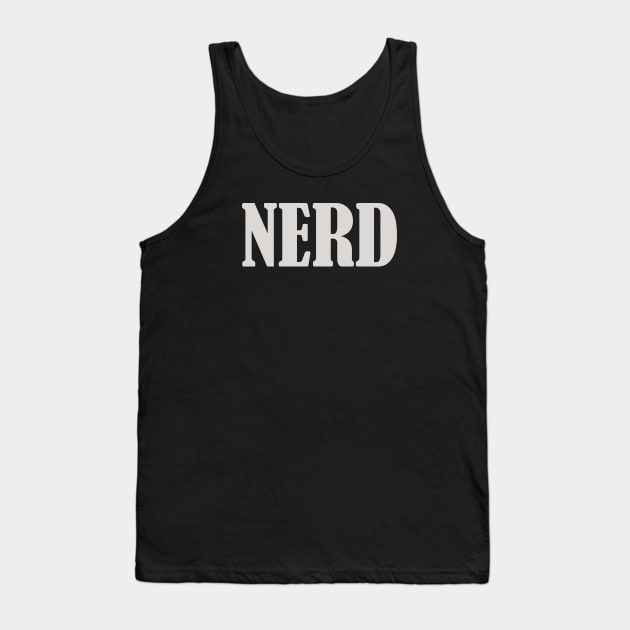 Nerd Tank Top by Hillbillydesigns